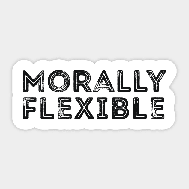 Morally Flexible funny sarcastic joke Sticker by RedYolk